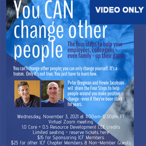 Video ICF Pacific Chapters present: You CAN Change Other People