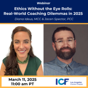 Ethics Without the Eye Rolls: Real-World Coaching Dilemmas in 2025 (VIDEO)