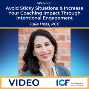 Avoid Sticky Situations & Increase Your Coaching Impact (VIDEO)